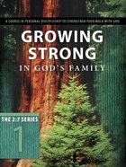 New 2: 7 Series #01  Growing Strong in God's Family (#01 in New 2 7 Series) Paperback