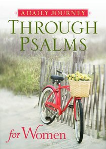 A Daily Journey Through Psalms For Woman A Daily Journey Through Psalms For Woman