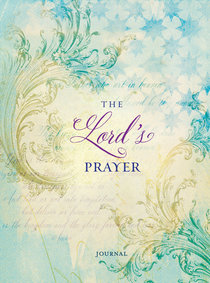 Journal: Lords Prayer Promise Journal Journal: Lords Prayer Promise Journal