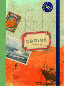 Journal: Cruise Travel Journal With Elastic Closure Journal: Cruise Travel Journal With Elastic Closure