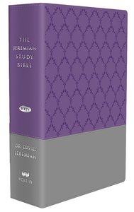 NKJV Jeremiah Study Bible Thumb Indexed Gray/Lavender Burnished Leatherluxe NKJV Jeremiah Study Bible Thumb Indexed Gray/Lavender Burnished Leatherluxe