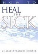 How to Heal the Sick Paperback