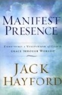 Manifest Presence Paperback