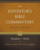 Numbers-Ruth (#02 in Expositor's Bible Commentary Revised Series) Hardback