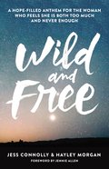 Wild and Free Paperback