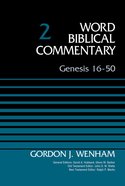 Genesis 16: 50 (#02 in Word Biblical Commentary Series) Hardback