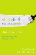 Sticky Faith Service Guide (Student Journal) Paperback
