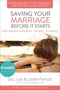 Saving Your Marriage Before It Starts (Workbook For Women -) Paperback