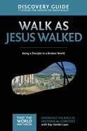 Walk as Jesus Walked (Discovery Guide) (#07 in That The World May Know Series) Paperback