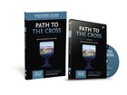 The Path to the Cross (Discovery Guide With DVD) (#11 in That The World May Know Series) Pack