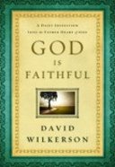 God is Faithful: A Daily Invitation Into the Father Heart of God Paperback