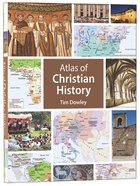 The Atlas of Christian History (Fully 2016) Paperback