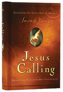 Jesus Calling: Seeking Peace in His Presence Jesus Calling: Seeking Peace in His Presence