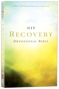 NIV Recovery Devotional Bible (Black Letter Edition) NIV Recovery Devotional Bible (Black Letter Edition)