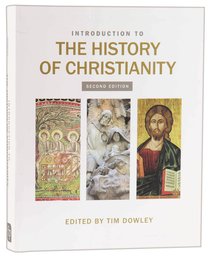 Introduction to the History of Christianity (2nd Edition) Introduction to the History of Christianity (2nd Edition)