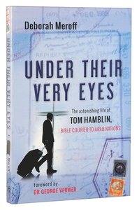 Under Their Very Eyes Under Their Very Eyes