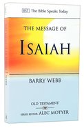 Message of Isaiah: On Eagle's Wings (Bible Speaks Today Series) Paperback