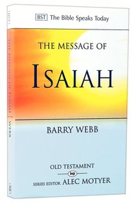Message of Isaiah, The: On Eagles Wings (Bible Speaks Today Series) Message of Isaiah, The: On Eagles Wings (Bible Speaks Today Series)