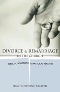 Divorce and Remarriage in the Church Paperback