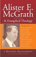 Alister E McGrath and Evangelical Theology Paperback