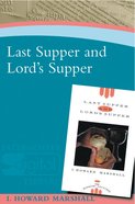 Last Supper and Lord's Supper Paperback