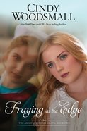 Fraying At the Edge (#02 in Amish Of Summer Grove Series) Paperback