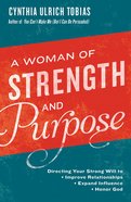 A Woman of Strength and Purpose Paperback