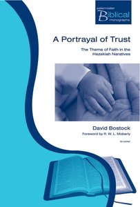 A Portrayal of Trust (Paternoster Biblical Monographs Series) A Portrayal of Trust (Paternoster Biblical Monographs Series)