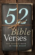 52 Bible Verses You Should Have in Your Heart Hardback