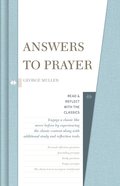 Answers to Prayer (Read And Reflect With The Classics Series) Hardback