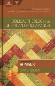 Commentary on Romans (Biblical Theology For Christian Proclamation Series) Commentary on Romans (Biblical Theology For Christian Proclamation Series)