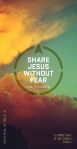 CSB Share Jesus Without Fear New Testament CSB Share Jesus Without Fear New Testament