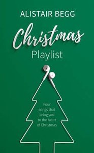 Christmas Playlist: Four Songs That Bring You to the Heart of Christmas Christmas Playlist: Four Songs That Bring You to the Heart of Christmas