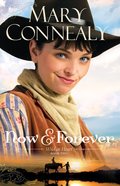 Now and Forever (#02 in Wild At Heart Series) Paperback