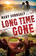 Long Time Gone (#02 in The Cimarron Legacy Series) Paperback