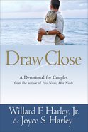 Draw Close: A Devotional For Couples Paperback