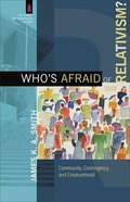 Who's Afraid of Relativism? Paperback