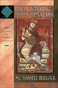 Encountering Psalms (Encountering Biblical Studies Series) Encountering Psalms (Encountering Biblical Studies Series)