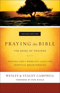 Praying the Bible: The Book of Prayers Praying the Bible: The Book of Prayers