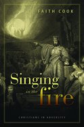 Singing in the Fire Paperback