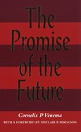The Promise of the Future Hardback