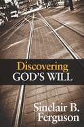 Discovering God's Will Paperback