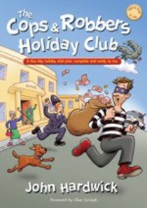 The Cops and Robbers Holiday Club! The Cops and Robbers Holiday Club!