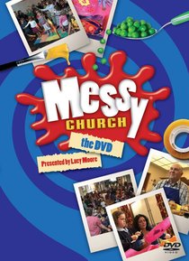 Messy Church (Messy Church Series) Messy Church (Messy Church Series)