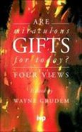 Are Miraculous Gifts For Today? Paperback
