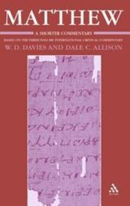 Matthew, a Shorter Commentary (International Critical Commentary Series) Matthew, a Shorter Commentary (International Critical Commentary Series)