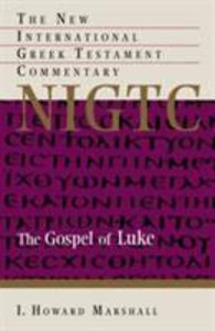 Gospel of Luke (New International Greek Testament Commentary Series) Gospel of Luke (New International Greek Testament Commentary Series)