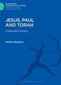 Jesus, Paul and Torah (Bloomsbury Academic Collections: Biblical Studies Series) Jesus, Paul and Torah (Bloomsbury Academic Collections: Biblical Studies Series)