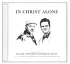 In Christ Alone: Songs of Keith Getty & Stuart Townend CD