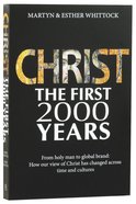 Christ the First Two Thousand Years Paperback